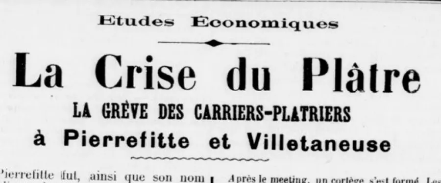Des luttes, depuis longtemps… Ici, à propos de la grève des carriers-plâtriers du Bassin parisien en 1909