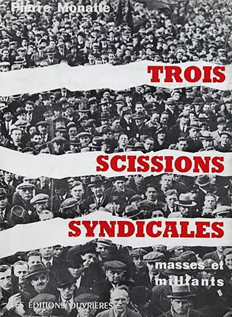 Livre de Pierre Monatte, publié en 1958, reprenant divers articles parus notamment dans La Révolution prolétarienne. [Coll. CM]