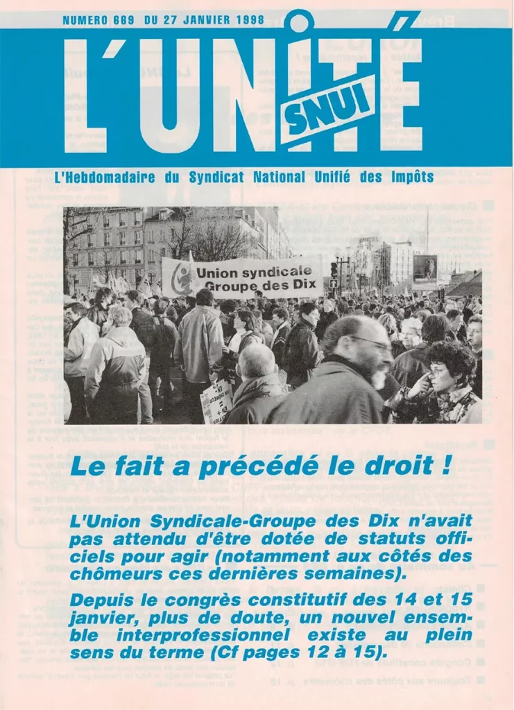 A propos de la création de l’Union syndicale Groupe des Dix : « Le fait a précédé le droit » en une du journal hebdomadaire du SNUI du 27 janvier 1998. [Coll. CM]