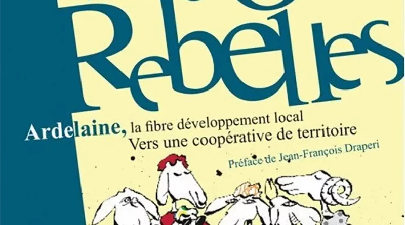 Béatrice Barras, Moutons Rebelles - Ardelaine, la fibre du développement local. Vers une coopérative de territoire, éditions REPAS [DR]